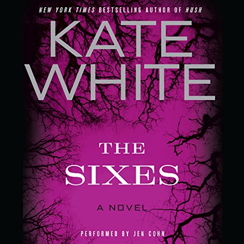 The Sixes Audiobook By Kate White cover art