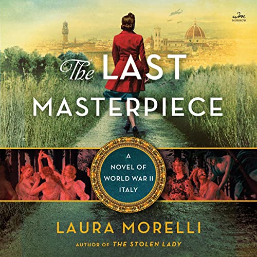 The Last Masterpiece Audiobook By Laura Morelli cover art