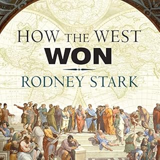 How the West Won Audiobook By Rodney Stark cover art