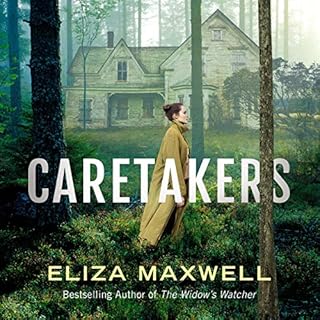 The Caretakers Audiobook By Eliza Maxwell cover art