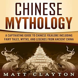 Chinese Mythology Audiolibro Por Matt Clayton arte de portada