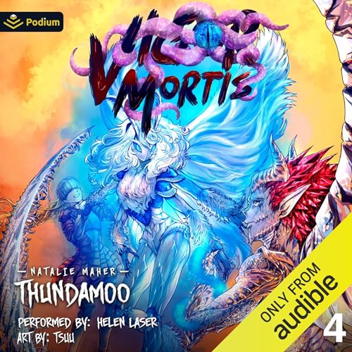 Vigor Mortis: Volume 4 Audiobook By Natalie Maher, Thundamoo cover art