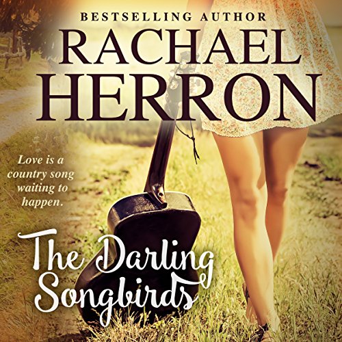 The Darling Songbirds Audiobook By Rachael Herron cover art