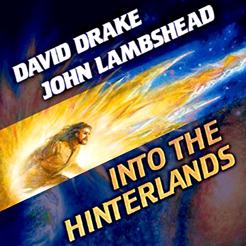 Into the Hinterlands Audiolivro Por David Drake, John Lambshead capa