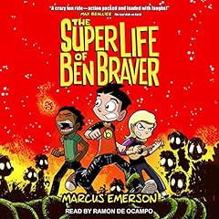 The Super Life of Ben Braver Audiobook By Marcus Emerson cover art