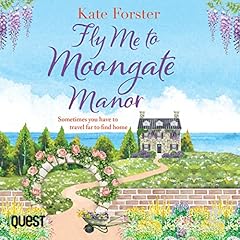 Couverture de Fly Me to Moongate Manor