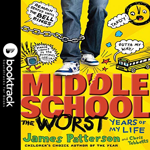 Middle School: The Worst Years of My Life Audiobook By James Patterson, Chris Tebbetts, Laura Park cover art