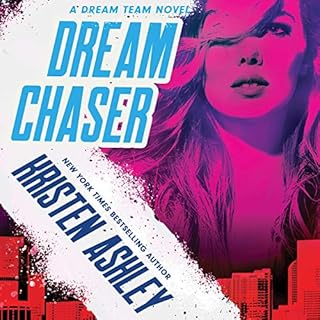 Dream Chaser Audiolibro Por Kristen Ashley arte de portada