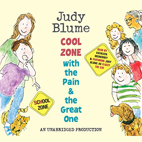 Cool Zone with the Pain and the Great One Audiobook By Judy Blume cover art