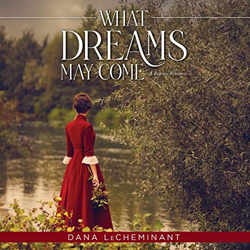 What Dreams May Come Audiobook By Dana LeCheminant cover art