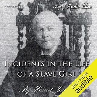 Incidents in the Life of a Slave Girl Audiobook By Harriet Jacobs cover art