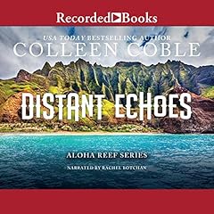 Distant Echoes Audiobook By Colleen Coble cover art