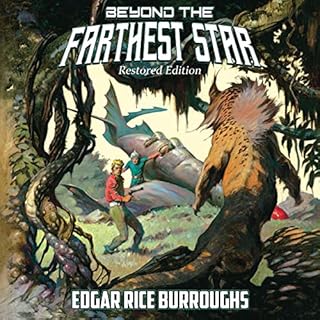 Beyond the Farthest Star: Restored Edition Audiobook By Edgar Rice Burroughs cover art