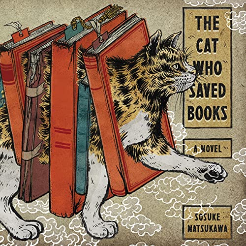 The Cat Who Saved Books Audiobook By Sosuke Natsukawa cover art