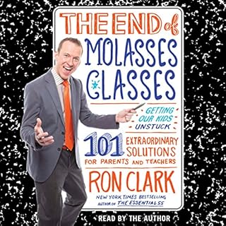 The End of Molasses Classes Audiolibro Por Ron Clark arte de portada