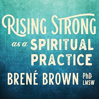 Rising Strong as a Spiritual Practice Audiolibro Por Brené Brown arte de portada