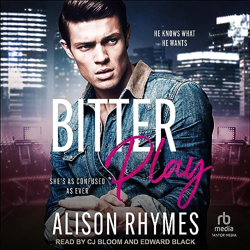 Bitter Play Audiobook By Alison Rhymes cover art