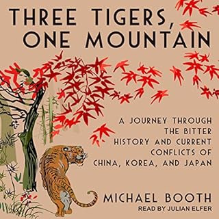 Three Tigers, One Mountain Audiobook By Michael Booth cover art