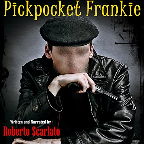 Pickpocket Frankie Audiobook By Roberto Scarlato cover art