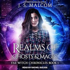 Realms of Ghosts and Magic Audiobook By J. S. Malcom cover art