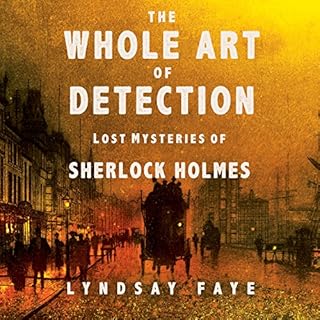 The Whole Art of Detection Audiobook By Lyndsay Faye cover art