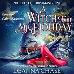 A Witch for Mr. Holiday Audiobook By Deanna Chase cover art