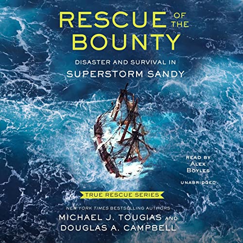 Rescue of the Bounty (Young Readers Edition) Audiobook By Michael J. Tougias, Douglas A. Campbell cover art