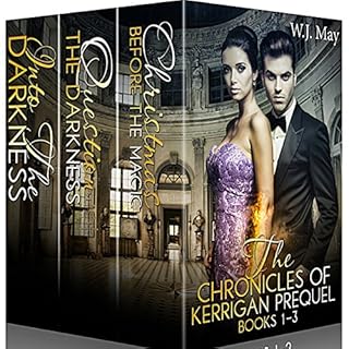 The Chronicles of Kerrigan Prequel Series, Books 1-3 Audiobook By W.J. May cover art