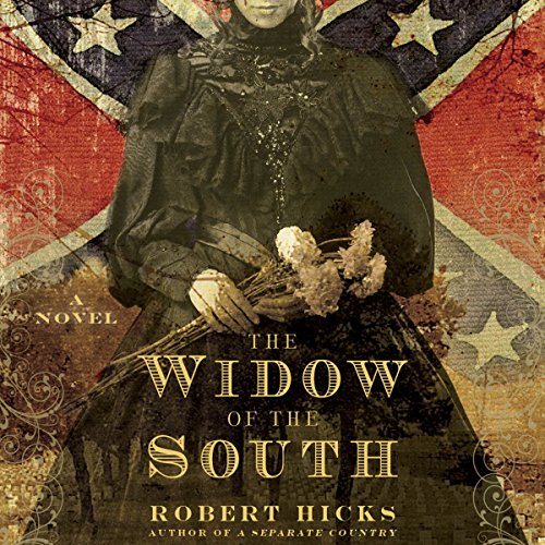 The Widow of the South Audiobook By Robert Hicks cover art