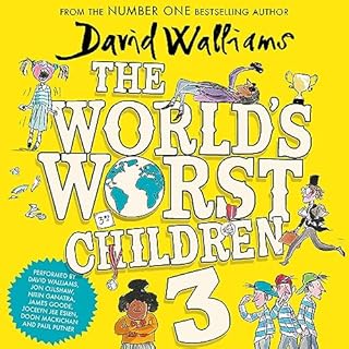 The World's Worst Children 3 Audiobook By David Walliams cover art