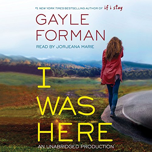 I Was Here Audiobook By Gayle Forman cover art