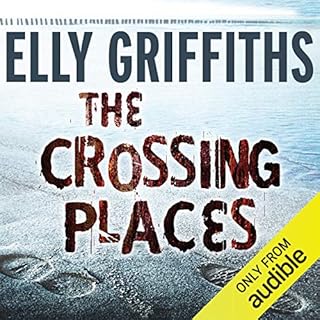 The Crossing Places Audiobook By Elly Griffiths cover art