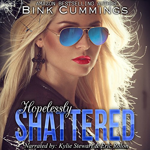 Hopelessly Shattered Audiolibro Por Bink Cummings arte de portada