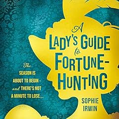 A Lady’s Guide to Fortune-Hunting Titelbild