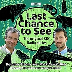 Last Chance to See: The Original BBC Radio Series cover art