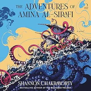 The Adventures of Amina al-Sirafi Audiobook By Shannon Chakraborty cover art