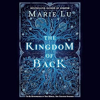 The Kingdom of Back Audiobook By Marie Lu cover art