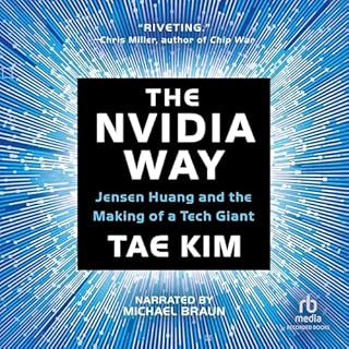 The Nvidia Way Audiobook By Tae Kim cover art