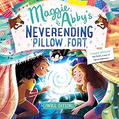 Maggie & Abby's Neverending Pillow Fort Audiolibro Por Will Taylor arte de portada