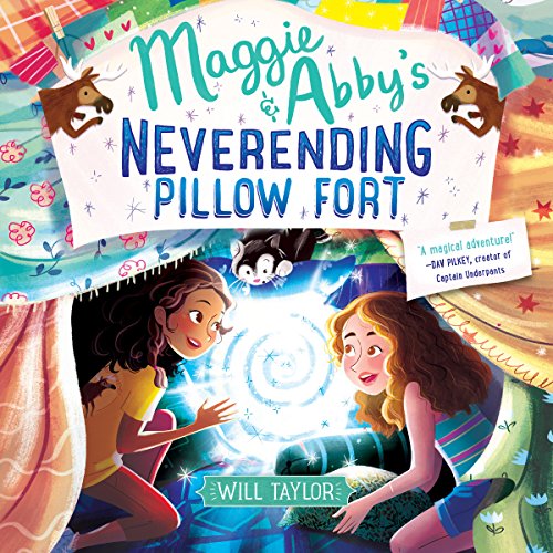 Maggie & Abby's Neverending Pillow Fort Audiolibro Por Will Taylor arte de portada