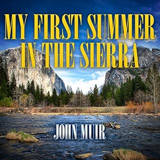 My First Summer in the Sierra Audiolibro Por John Muir arte de portada