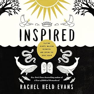 Inspired: Slaying Giants, Walking on Water, and Loving the Bible Again Audiobook By Rachel Held Evans cover art