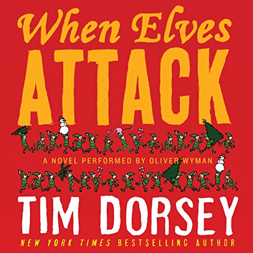 When Elves Attack Audiobook By Tim Dorsey cover art