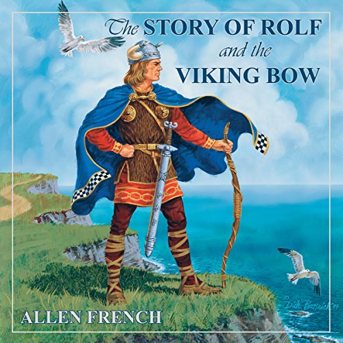 The Story of Rolf and the Viking Bow Audiolibro Por Allen French arte de portada