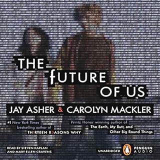 The Future of Us Audiobook By Jay Asher, Carolyn Mackler cover art