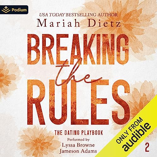 Breaking the Rules Audiobook By Mariah Dietz cover art