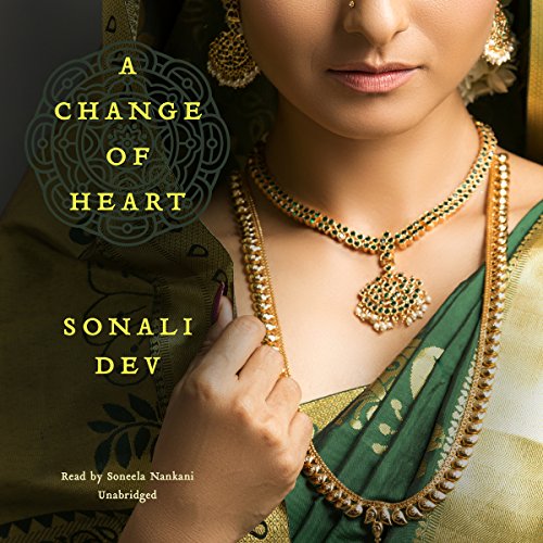 A Change of Heart Audiobook By Sonali Dev cover art