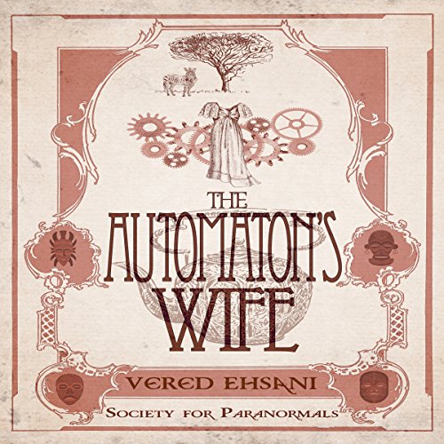 The Automaton's Wife Audiolibro Por Vered Ehsani arte de portada