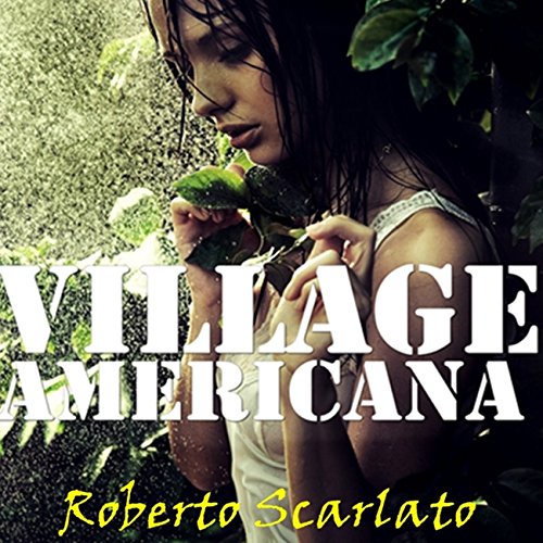 Village Americana Audiobook By Roberto Scarlato cover art