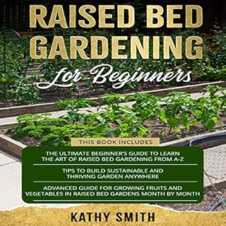 Raised Bed Gardening for Beginners Audiolibro Por Kathy Smith arte de portada